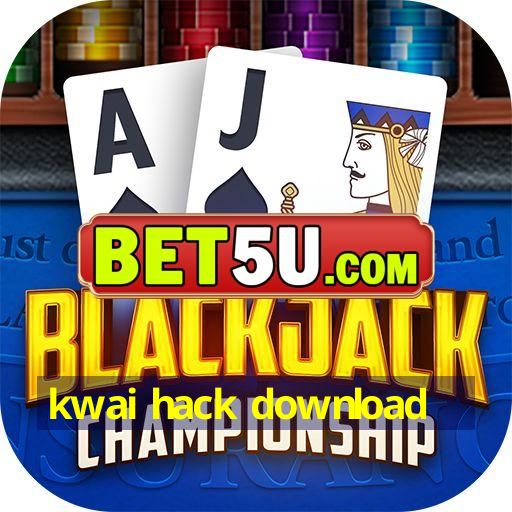 kwai hack download